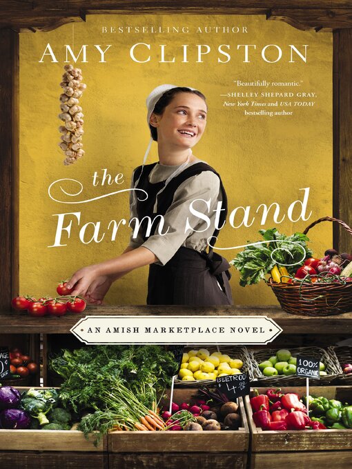 Title details for The Farm Stand by Amy Clipston - Available